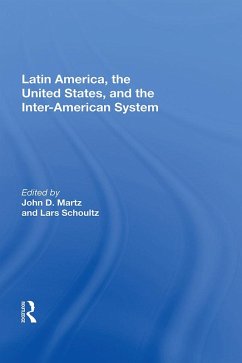 Cover Latin America, The United States, And The Interamerican System (eBook, PDF)