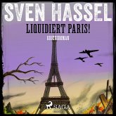 Liquidiert Paris! - Kriegsroman (MP3-Download)
