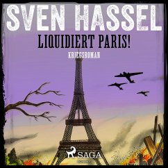 Liquidiert Paris! - Kriegsroman (MP3-Download) - Hassel, Sven