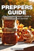 Preppers Guide -The Essential Prepper's Guide & Handboek voor Survival! (eBook, ePUB)