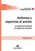 Autismos y espectros al acecho (eBook, ePUB) Autismos y espectros al acecho (eBook, ePUB)