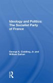 Ideology And Politics: The Socialist Party Of France (eBook, ePUB)