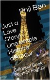Une simple Histoire d'Amour/Bilingual English-French Book (Just a Love Story!, #2) (eBook, ePUB)