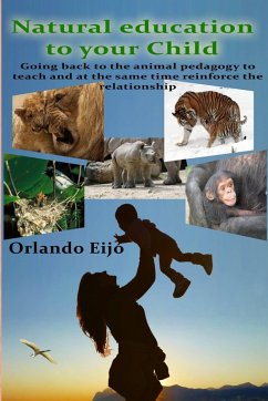 Natural Education To Your Child (eBook, ePUB) - Eijo, Orlando