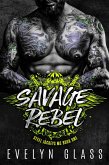 Savage Rebel (Steel Jockeys MC, #1) (eBook, ePUB) Savage Rebel (Steel Jockeys MC, #1) (eBook, ePUB)