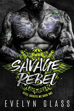 Cover Savage Rebel (Steel Jockeys MC, #1) (eBook, ePUB)