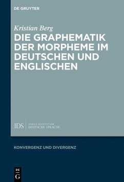 Die Graphematik der Morpheme im Deutschen und Englischen (eBook, ePUB) - Berg, Kristian