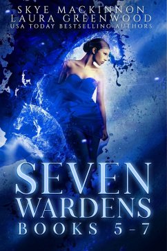 Seven Wardens Omnibus: Books 5-7 (Seven Wardens Collections, #2) (eBook, ePUB) - Mackinnon, Skye; Greenwood, Laura