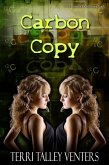 Carbon Copy (Carbon Copy Saga, #1) (eBook, ePUB)