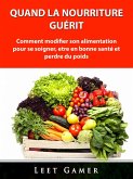 Quand la nourriture guerit (eBook, ePUB)