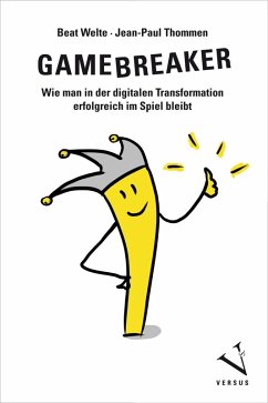 Gamebreaker (eBook, ePUB) - Welte, Beat; Thommen, Jean-Paul