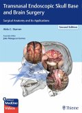 Transnasal Endoscopic Skull Base and Brain Surgery (eBook, PDF)