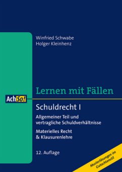 Schuldrecht I Allgemeiner Teil und vertragliche Schuldverhältnisse - Schwabe, Winfried;Kleinhenz, Holger