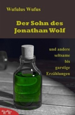Der Sohn des Jonathan Wolf - Wufus, Wufulus