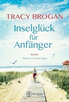 Inselglück für Anfänger - Brogan, Tracy