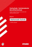 Fachschule, Fachakademie, Berufsfachschule Bayern 2020 - Mathematik Technik