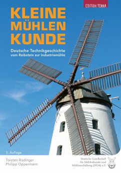 Kleine Mühlenkunde - Oppermann, Philipp;Rüdinger, Torsten