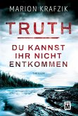 Truth - Du kannst ihr nicht entkommen