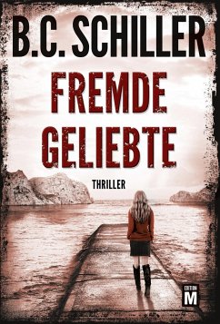 Fremde Geliebte - Schiller, B. C.