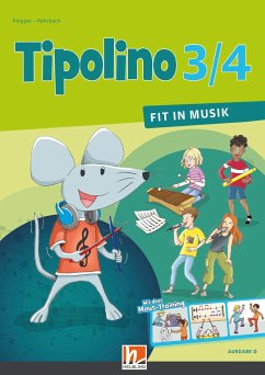 Tipolino 3/4 - Fit in Musik. Schulbuch. Ausgabe D - Ringger, Katrin-Uta;Rohrbach, Kurt