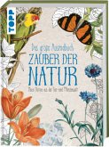 Das große Ausmalbuch Zauber der Natur Das große Ausmalbuch Zauber der Natur