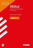 STARK Abiturprüfung Bayern 2020 - Latein STARK Abiturprüfung Bayern 2020 - Latein
