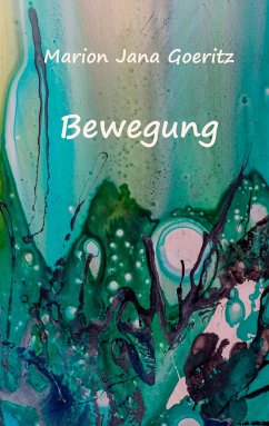 Bewegung - Goeritz, Marion Jana