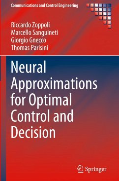 Neural Approximations for Optimal Control and Decision - Zoppoli, Riccardo;Sanguineti, Marcello;Gnecco, Giorgio