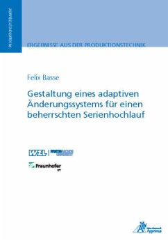 Gestaltung eines adaptiven Änderungssystems für einen beherrschten Serienhochlauf - Basse, Felix