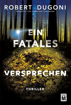 Ein fatales Versprechen - Dugoni, Robert