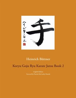 Koryu Goju Ryu Karate Jutsu Book 2 - Büttner, Heinrich