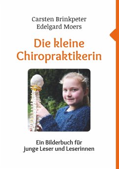 Die kleine Chiropraktikerin - Moers, Edelgard;Brinkpeter, Carsten