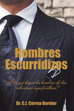 Hombres Escurridizos (eBook, ePUB) - Correa Bernier, Carlos J