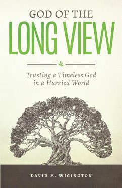 God of the Long View (eBook, ePUB) - Wigington, David M