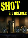 Shot (eBook, ePUB)