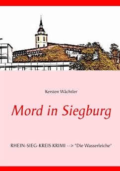Mord in Siegburg (eBook, ePUB) - Wächtler, Kersten