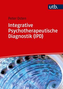 Integrative Psychotherapeutische Diagnostik (IPD) (eBook, ePUB) - Osten, Peter