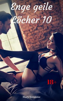 Cover Enge geile Löcher 10 (eBook, ePUB)