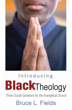 Introducing Black Theology - Fields, Bruce L.