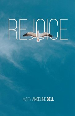 Rejoice - Bell, Mary Angeline