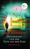 Hendriksen und der Tote aus der Elbe / Hendriksen Bd.2