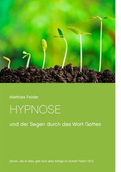 Hypnose (eBook, ePUB) - Felder, Matthias