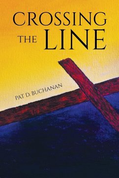 Crossing the Line - Buchanan, Pat D.