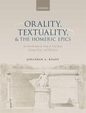 Orality, Textuality, and the Homeric Epics (eBook, PDF)