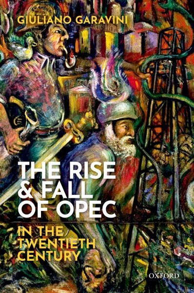 The Rise and Fall of OPEC in the Twentieth Century (eBook, PDF) The Rise and Fall of OPEC in the Twentieth Century (eBook, PDF)