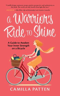 A Warrior's Ride to Shine - Patten, Camilla