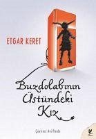 Buzdolabinin Üstündeki Kiz - Keret, Etgar