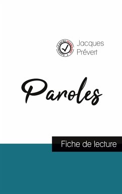 Paroles de Jacques Prévert (fiche de lecture et analyse complète de l'¿uvre) - Prévert, Jacques