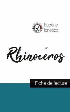 Rhinocéros de Ionesco (fiche de lecture et analyse complète de l'¿uvre) - Ionesco, Eugène