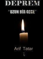 Deprem Uzun Bir Gece - Tatar, Arif